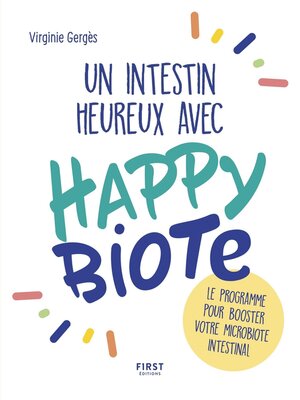 cover image of Un intestin heureux avec Happybiote